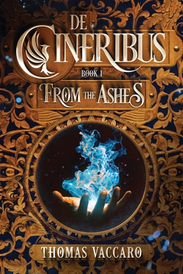 De Cineribus: From the Ashes By Thomas Vaccaro Cover Image