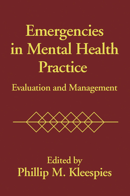 Emergencies in Mental Health Practice: Evaluation and Management Cover Image