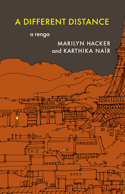 A Different Distance: A Renga By Marilyn Hacker, Karthika Naïr Cover Image