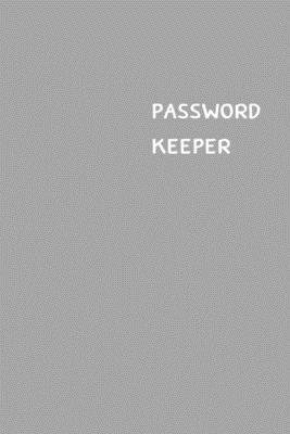 Password Keeper: Size (6 x 9 inches) - 100 Pages - Coin Cover: Keep your usernames, passwords, social info, web addresses and security By Dorothy J. Hall Cover Image