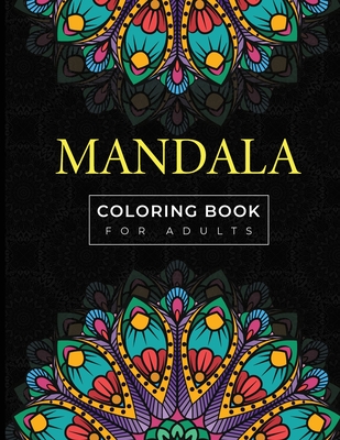 Download Mandala Coloring Book For Adults A Stress Relief Coloring Book With A Lot Of Mandala Drawing Ideas Paperback Print A Bookstore