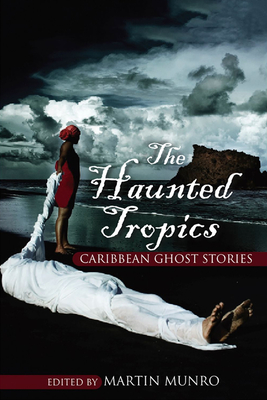 Cover for The Haunted Tropics