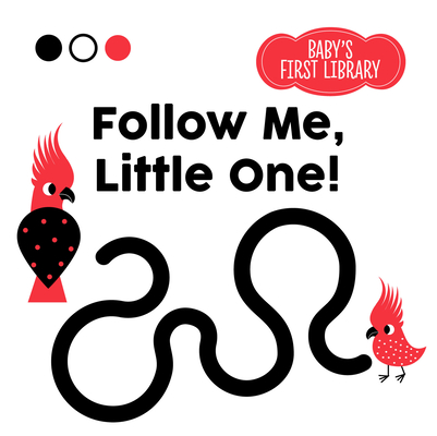 Follow Me, Little One! (Baby's First Library)