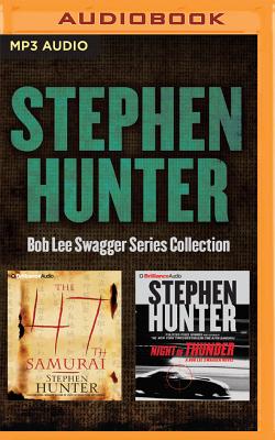 Stephen Hunter Bob Lee Swagger Series Collection (Books 4 and 5): The 47th Samurai, Night of Thunder (Bob Lee Swagger Novels)
