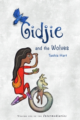 Gidjie and the Wolves (The Intermediaries #1)