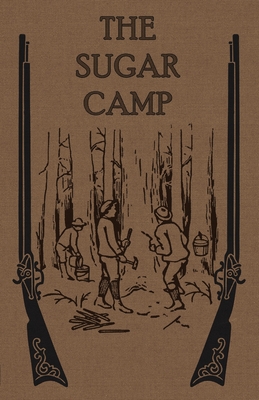 The Sugar Camp and After The Sugar Camp and After cover