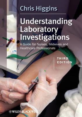 Understanding Laboratory Investigations: A Guide for Nurses, Midwives and Health Professionals Cover Image
