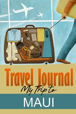 Travel Journal: My Trip to Maui
