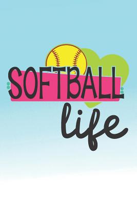 Softball Life: Funny Writing Gifts for Softball Players Cover Image