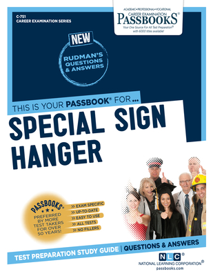 Special Sign Hanger (C-751): Passbooks Study Guide (Career Examination Series #751) By National Learning Corporation Cover Image