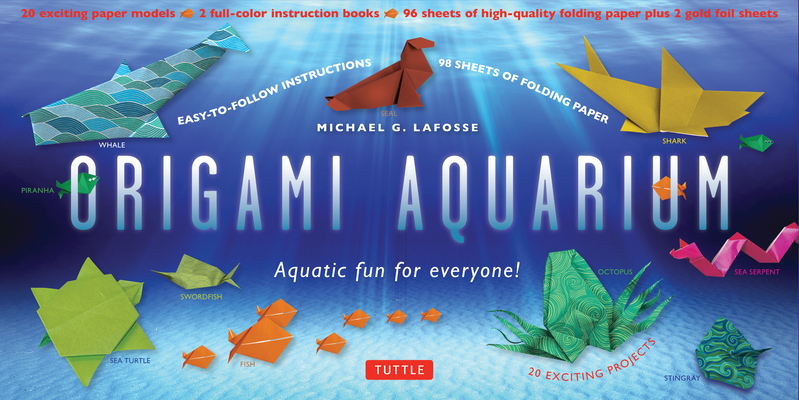 Origami Aquarium Kit: Aquatic Fun for Everyone!: Kit with Two 32-Page Origami  Books, 20 Projects & 98 Origami Papers: Great for Kids & Adult (Other)