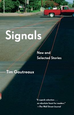 Signals: New and Selected Stories (Vintage Contemporaries)