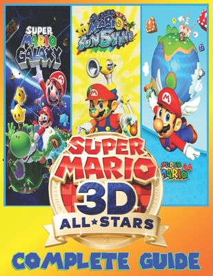 Super Mario 3D All-Stars: COMPLETE GUIDE: Everything You Need To Know About Super  Mario 3D All-Stars Game; A Detailed Guide (Paperback)