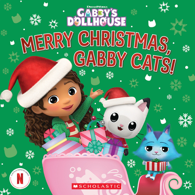 Merry Christmas, Gabby Cats! (Gabby's Dollhouse Hardcover Storybook) By Ms. Gabrielle Reyes Cover Image