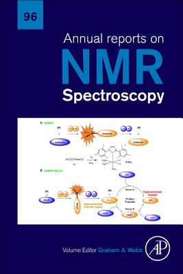 Annual Reports on NMR Spectroscopy: Volume 96 By Graham A. Webb (Editor) Cover Image