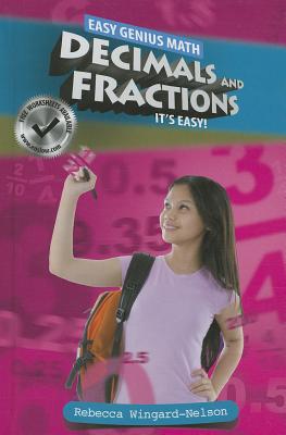 Decimals and Fractions: It's Easy (Easy Genius Math) Cover Image