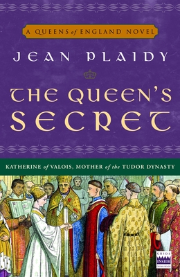 The Queen's Secret: A Novel (A Queens of England Novel #7