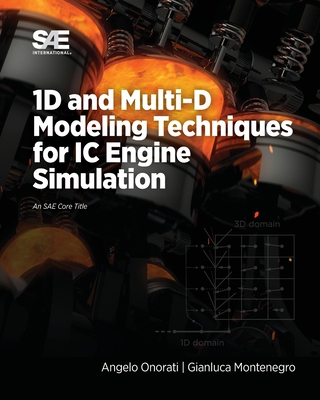 1D and Multi-D Modeling Techniques for IC Engine Simulation By Angelo Onorati, Gianluca Montenegro Cover Image