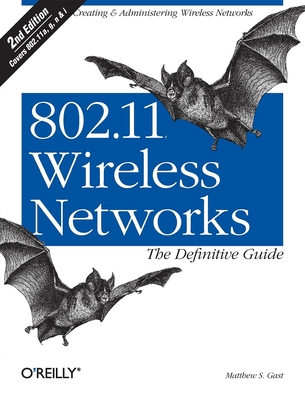 802.11 Wireless Networks: The Definitive Guide Cover Image