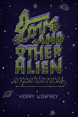 Love and Other Alien Experiences Cover Image