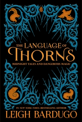 The Language of Thorns: Midnight Tales and Dangerous Magic Cover Image