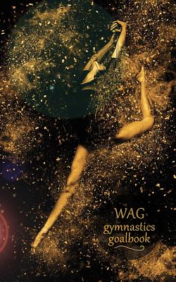 Gymnastics Goalbook (black and gold cover #6): Wag Cover Image