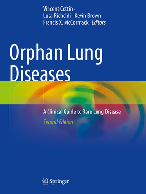 Orphan Lung Diseases: A Clinical Guide to Rare Lung Disease Cover Image