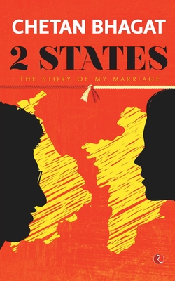 2 States: The Story Of My Marriage By Chetan Bhagat Cover Image
