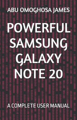 Powerful Samsung Galaxy Note 20: A Complete User Manual Cover Image