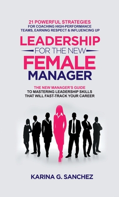 Leadership For The New Female Manager Cover Image