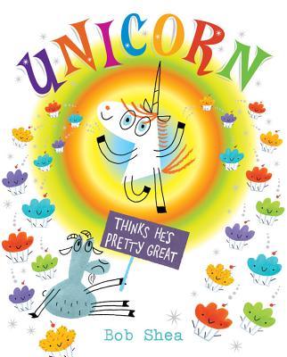 Cover Image for Unicorn Thinks He's Pretty Great