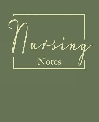 Nursing notes: College ruled composition notebook. 9.75 x 7.5, 140 pages Cover Image