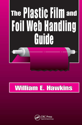 The Plastic Film and Foil Web Handling Guide Cover Image