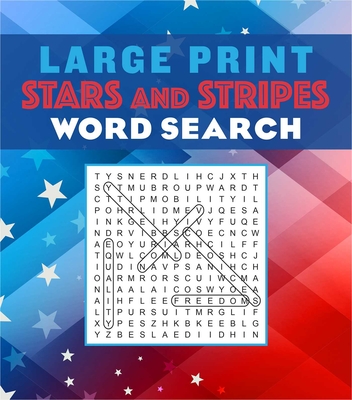 Large Print Stars and Stripes Word Search (Large Print Puzzle Books) Cover Image