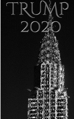 Trump 2020 Iconic Chrysler Building writing Drawing Journal By Michael Huhn Cover Image