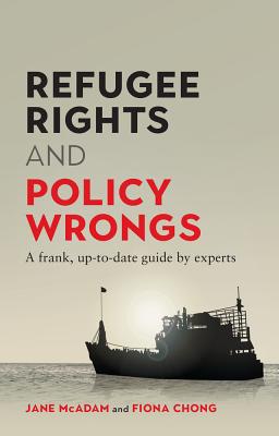 Refugee Rights and Policy Wrongs: A frank, up-to-date guide by experts Cover Image