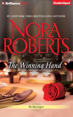 The Winning Hand (Macgregors #9) By Nora Roberts, Angela Dawe (Read by) Cover Image