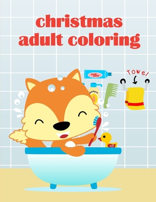 Christmas Adult Coloring: Easy and Funny Animal Images By J. K. Mimo Cover Image