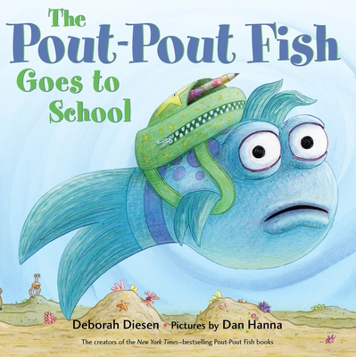 Cover for The Pout-Pout Fish Goes to School (A Pout-Pout Fish Adventure)