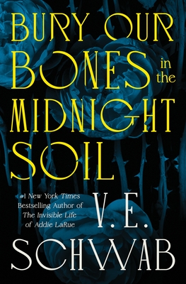 Cover Image for Bury Our Bones in the Midnight Soil