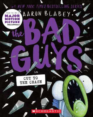 The Bad Guys in Cut to the Chase (The Bad Guys #13) By Aaron Blabey Cover Image