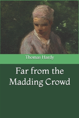 Far from the Madding Crowd