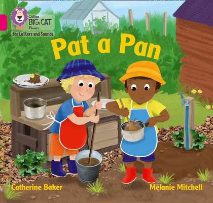 Pat a Pan: Band 1A/Pink A (Collins Big Cat Phonics for Letters and Sounds) By Collins Big Cat (Prepared for publication by) Cover Image