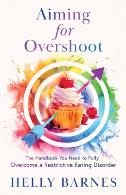 Aiming for Overshoot: The Handbook You Need to Fully Overcome an Addiction to Energy Deficit Cover Image