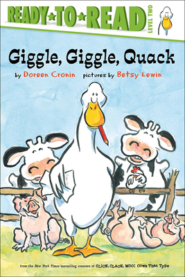 Giggle, Giggle, Quack (Ready-To-Read: Level 2) By Doreen Cronin, Betsy Lewin (Illustrator) Cover Image