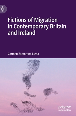Fictions of Migration in Contemporary Britain and Ireland Cover Image