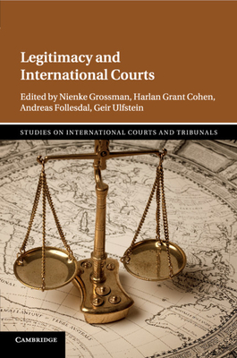 Legitimacy and International Courts (Studies on International Courts and Tribunals)