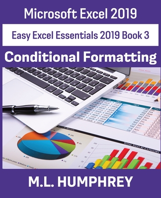 Excel 2019 Conditional Formatting (Easy Excel Essentials 2019 #3)