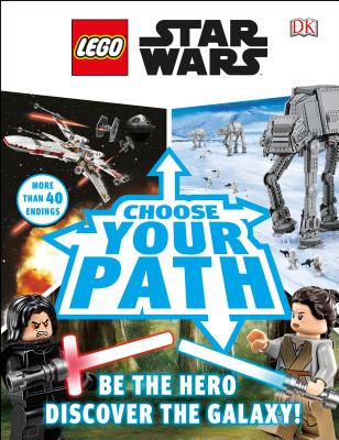 LEGO Star Wars: Choose Your Path: (Library Edition)
