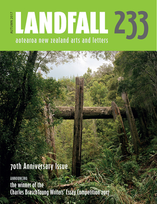 Landfall 233: Aotearoa New Zealand Arts and Letters, Autumn 2016 Cover Image